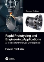 Rapid Prototyping and Engineering Applications: A Toolbox for Prototype Development, Second Edition - ISBN 9781498798921