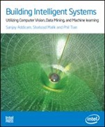 Building Intelligent Systems: Utilizing Computer Vision, Data Mining, and Machine Learning - ISBN 9781934053522