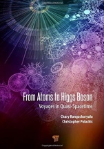 From Atoms to Higgs Bosons: Voyages in Quasi-Spacetime - ISBN 9789814800242