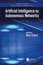 Artificial Intelligence for Autonomous Networks - ISBN 9780815355311