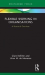 Flexible Working in Organisations: A Research Overview - ISBN 9780815356325