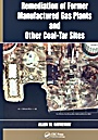 Remediation of Former Manufactured Gas Plants and Other Coal-tar Sites - ISBN 9780824791063