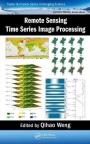 Remote Sensing Time Series Image Processing - ISBN 9781138054592
