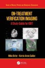 On-Treatment Verification Imaging: A Study Guide for IGRT - ISBN 9781138499911