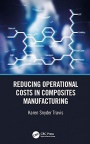 Reducing Operational Costs in Composites Manufacturing - ISBN 9781138608887