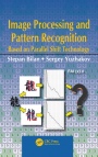 	Image Processing and Pattern Recognition Based on Parallel Shift Technology - ISBN 9781138712263