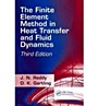 The Finite Element Method in Heat Transfer and Fluid Dynamics, 3 Rev ed. - ISBN 9781420085983