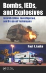 Bombs, Ieds, and Explosives: Identification, Investigation, and Disposal Techniques - ISBN 9781498714495