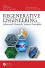 Regenerative Engineering: Advanced Materials Science Principles - ISBN 9781498738248
