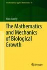 The Mathematics and Mechanics of Biological Growth - ISBN 9780387877099