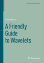 A Friendly Guide to Wavelets - ISBN 9780817681104
