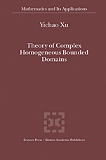 Theory of Complex Homogeneous Bounded Domains - ISBN 9781402021329