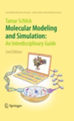 Molecular Modeling and Simulation: An Interdisciplinary Guide - ISBN 9781441963505
