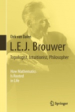 L.E.J. Brouwer – Topologist, Intuitionist, Philosopher - ISBN 9781447146155