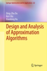 Design and Analysis of Approximation Algorithms - ISBN 9781461417002