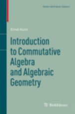 Introduction to Commutative Algebra and Algebraic Geometry - ISBN 9781461459866