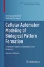 Cellular Automaton Modeling of Biological Pattern Formation - ISBN 9781489979780
