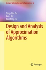 Design and Analysis of Approximation Algorithms - ISBN 9781489998446