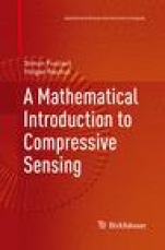 A Mathematical Introduction to Compressive Sensing - ISBN 9781493900633