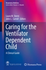 Caring for the Ventilator Dependent Child - ISBN 9781493937479