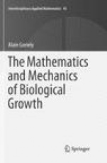 The Mathematics and Mechanics of Biological Growth - ISBN 9781493979110