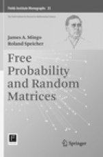Free Probability and Random Matrices - ISBN 9781493983469