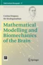 Mathematical Modelling and Biomechanics of the Brain - ISBN 9781493998128