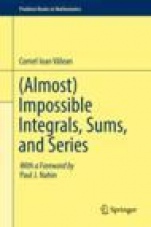 (Almost) Impossible Integrals, Sums, and Series - ISBN 9783030024611