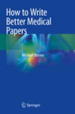 How to Write Better Medical Papers - ISBN 9783030029548
