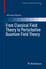 From Classical Field Theory to Perturbative Quantum Field Theory - ISBN 9783030047375