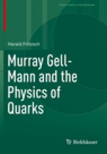 Murray Gell-Mann and the Physics of Quarks - ISBN 9783030063825