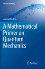 A Mathematical Primer on Quantum Mechanics - ISBN 9783030085667
