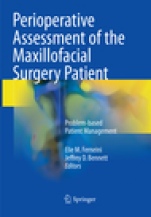 Perioperative Assessment of the Maxillofacial Surgery Patient - ISBN 9783030096366