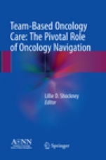 Team-Based Oncology Care: The Pivotal Role of Oncology Navigation - ISBN 9783030098612