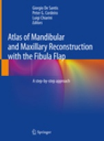 Atlas of Mandibular and Maxillary Reconstruction with the Fibula Flap - ISBN 9783030106829