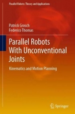 Parallel Robots With Unconventional Joints: Kinematics and Motion Planning - ISBN 9783030113032