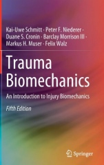 Trauma Biomechanics: An Introduction to Injury Biomechanics - ISBN 9783030116583