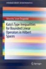 Katos Type Inequalities for Bounded Linear Operators in Hilbert Spaces - ISBN 9783030174583