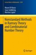 Nonstandard Methods in Ramsey Theory and Combinatorial Number Theory - ISBN 9783030179557
