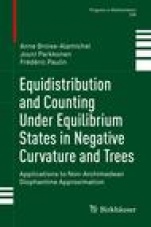 Equidistribution and Counting Under Equilibrium States in Negative Curvature and Trees - ISBN 9783030183141