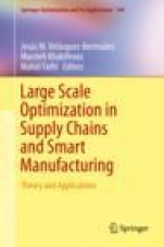 Large Scale Optimization in Supply Chains and Smart Manufacturing - ISBN 9783030227876