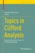 Topics in Clifford Analysis - ISBN 9783030238537