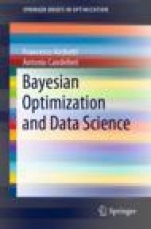 Bayesian Optimization and Data Science  - ISBN 9783030244934