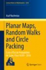 Planar Maps, Random Walks and Circle Packing - ISBN 9783030279677