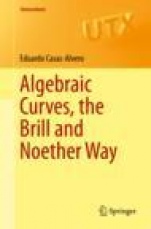 Algebraic Curves, the Brill and Noether Way - ISBN 9783030290153