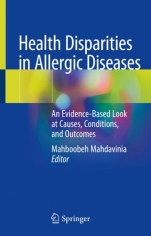Health Disparities in Allergic Diseases: An Evidence-Based Look at Causes, Conditions, and Outcomes - ISBN 9783030312213