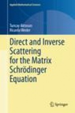 Direct and Inverse Scattering for the Matrix Schrödinger Equation - ISBN 9783030384302