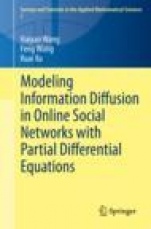 Modeling Information Diffusion in Online Social Networks with Partial Differential Equations - ISBN 9783030388508