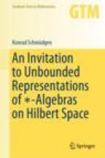 An Invitation to Unbounded Representations of ∗-Algebras on Hilbert Space - ISBN 9783030463656