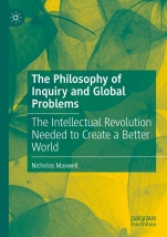 The Philosophy of Inquiry and Global Problems: The Intellectual Revolution Needed to Create a Better World - ISBN 9783031494901
